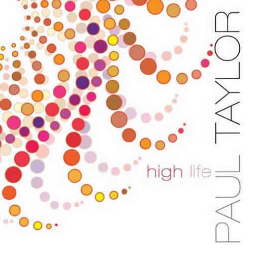 Paul Taylor - High Life