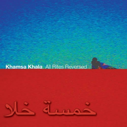 Khamsa Khala - All Rites Reversed (CD + DVD)