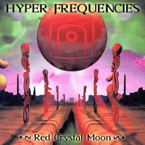 Hyper Frequencies - Red Crystal Moon