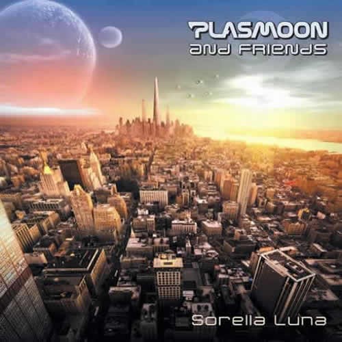 Plasmoon and Friends - Sorella Luna