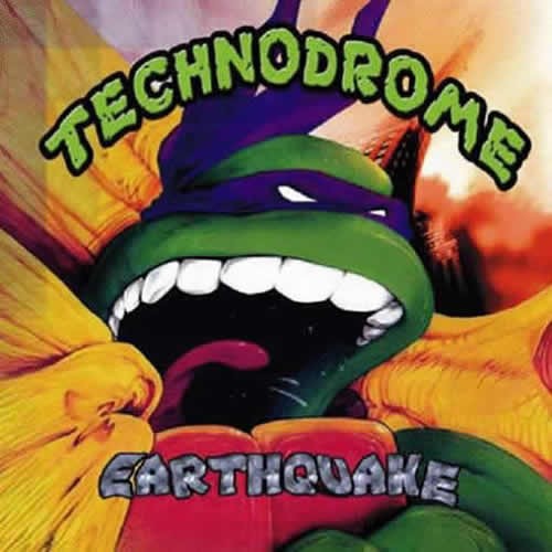 Technodrome - Earthquake