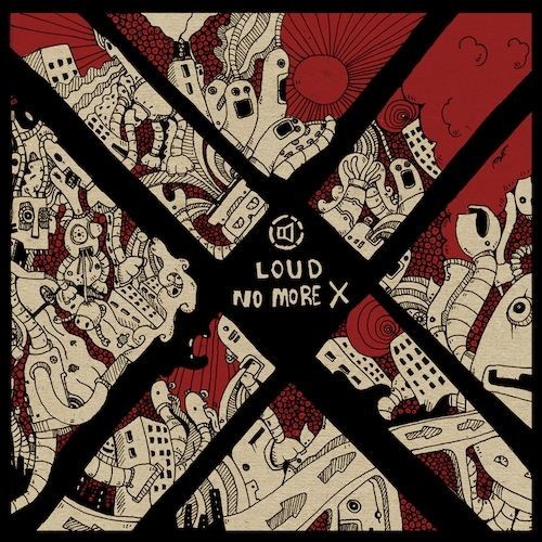 Loud - No More X