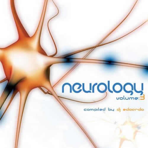 Compilation: Neurology Vol.3 – Compiled by DJ Edoardo