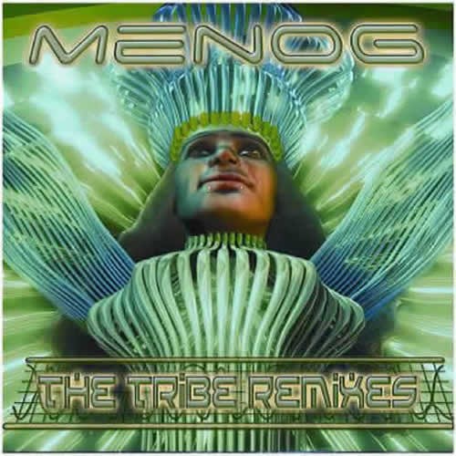 Menog - The Tribe Remixes