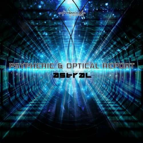 Psypheric and Optical Report - Astral