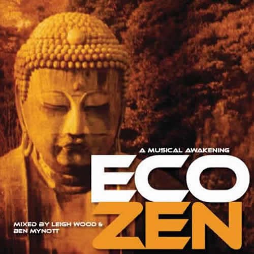Compilation: Eco Zen - Compiled By Leigh Wood and Ben Mynott (2CDs)