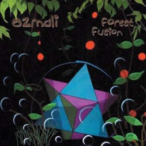 Ozmali - Forest Fusion