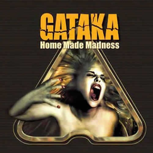 Gataka - Home Made Madness