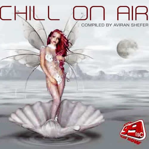 Compilation: Chill on air - Compiled by Aviran Shefer