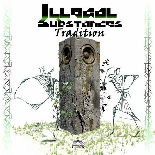 Illegal Substances - Tradition