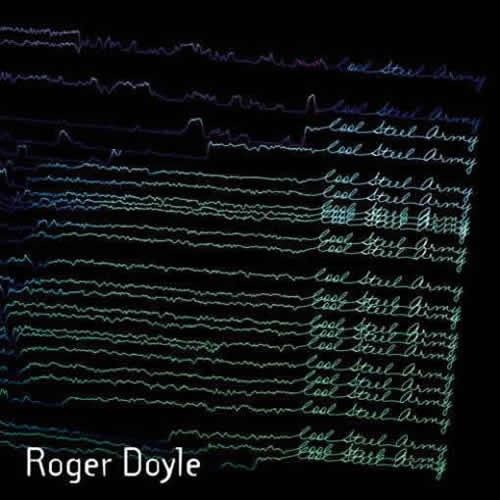 Roger Doyle - Cool Steel Army