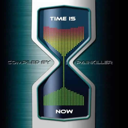 Compilation: Time Is Now - Compiled by Painkiller