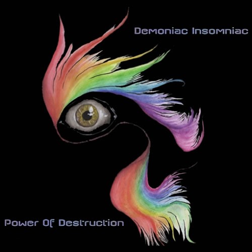 Demoniac Insomniac - Power Of Destruction