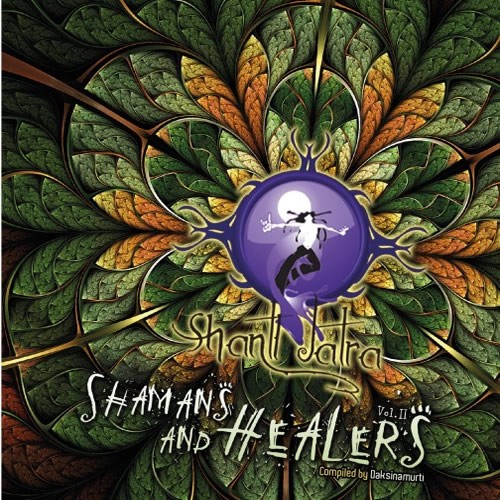 Compilation: Shanti Jatra Vol 2 - Shamans and Healers