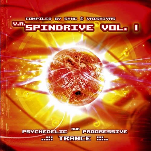 Compilation: Spindrive Vol 1 - Compiled by Vaishiyas and Sync