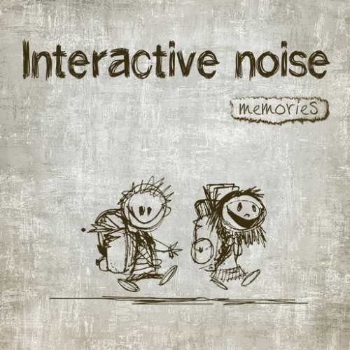 Interactive Noise - Memories
