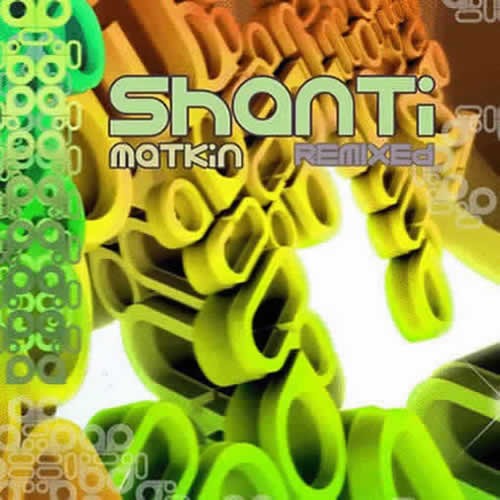 Shanti Matkin - Remixed