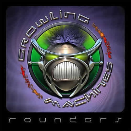 Rounders - Growling Machines