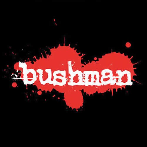 Bushman - Unhuman