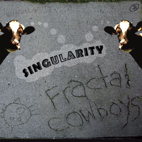 Fractal Cowboys - Singularity