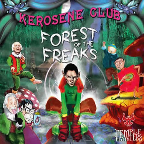 Kerosene Club - Forest of the Freaks