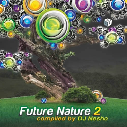 Compilation: Future Nature 2 - Compiled by DJ Nesho
