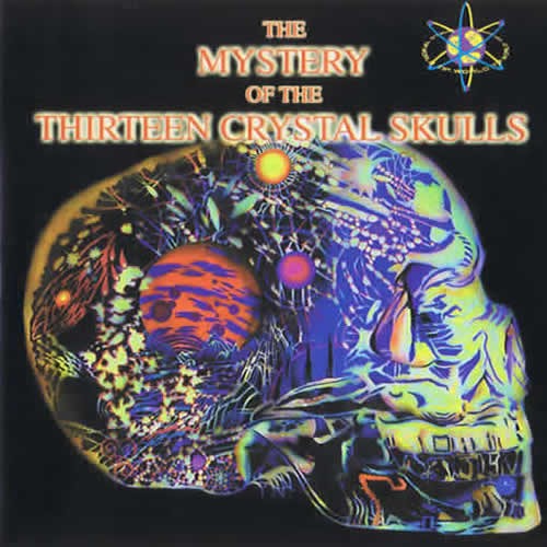 Mystery Of The 13 Crystal Skulls