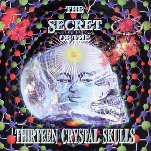 Compilation: The Secret Of The Thirteen Crystal Skulls