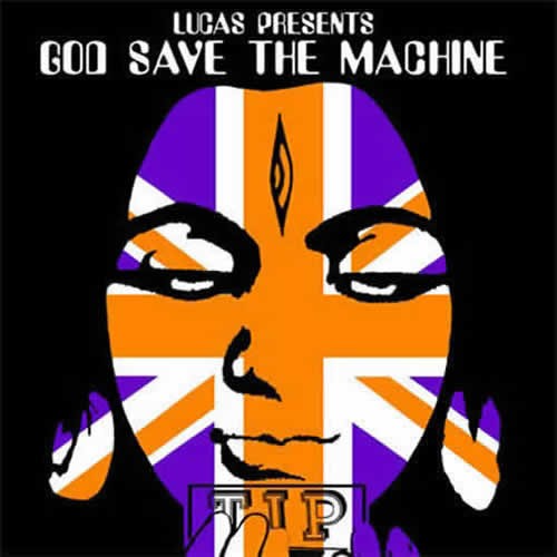 Compilation: Lucas Presents God Save The Machine