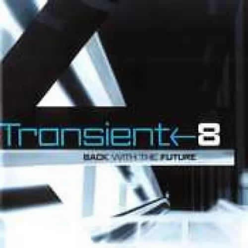 Transient 8 - Back With The Future