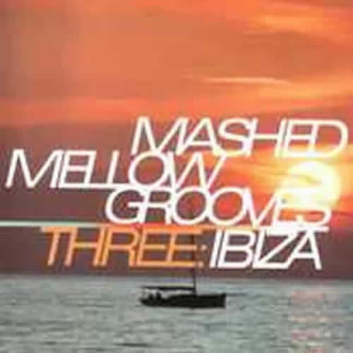 Compilation: Mashed Mellow Grooves 3 (2CDs)