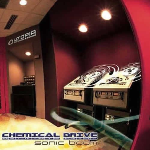 Chemical Drive - Sonic Boom