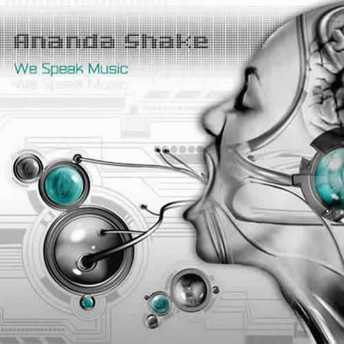 Ananda Shake - We Speak Music
