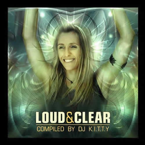 Compilation: Loud and Clear - Compiled by DJ K.I.T.T.Y
