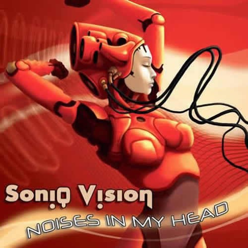 Soniq Vision - Noises In My Head