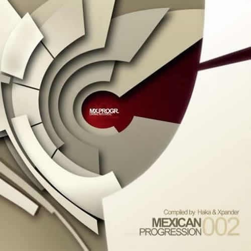 Compilation: Mexican Progression 002 - Compiled by Haka and Xpander
