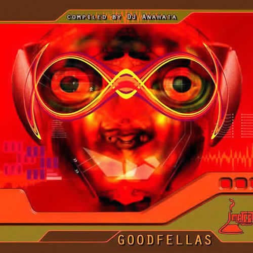 Compilation: Goodfellas - Compiled by Dj Anahata