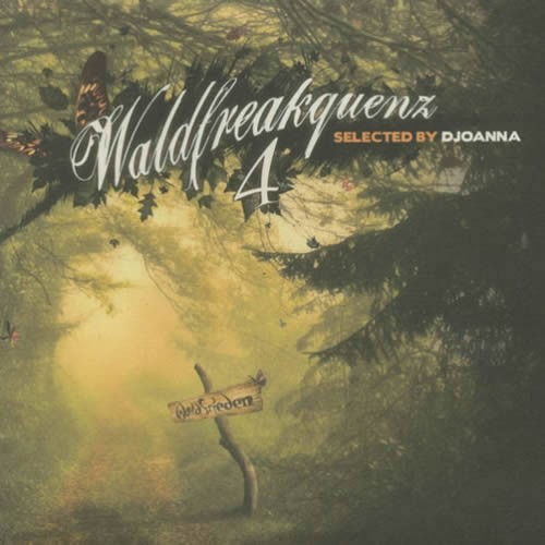 Compilation: Waldfreakquenz 4 - Compiled by DJoanna