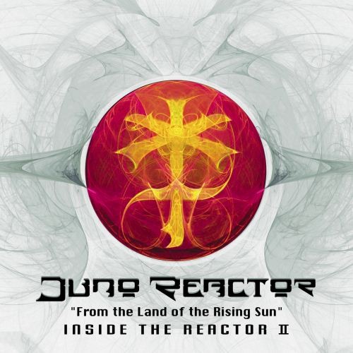 Juno Reactor - From The Land Of The Rising Sun - Inside the Reactor II