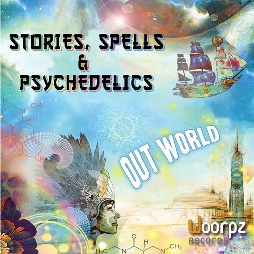 Out World - Stories, Spells and Psychedelics
