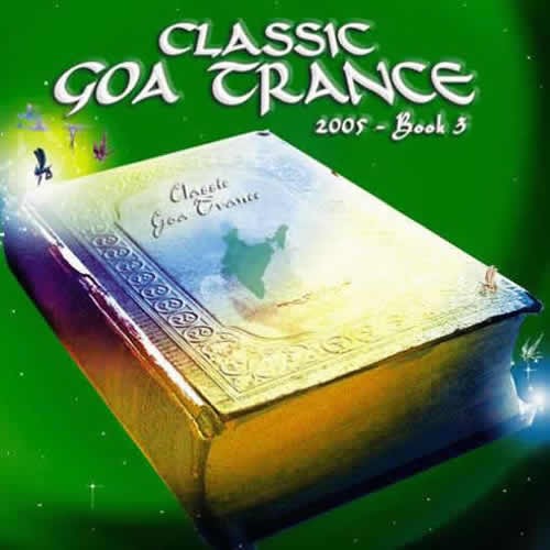 Compilation: Classic Goa Trance 2005 - Book 3 (2CD)