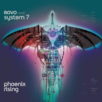 Rovo and System 7 - Phoenix Rising