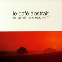 Compilation: Le Cafe Abstrait Vol 7 (2CDs)