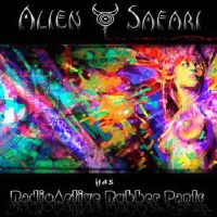 Compilation: Radioactive Rubber Pants (Alien Safari)