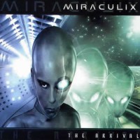Miraculix - The Arrival