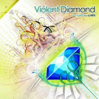 Compilation: Violent Diamond - Compiled by Infx