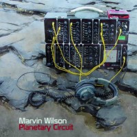 Marvin Wilson - Planetary Circuit