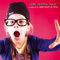 Compilation: Cool People Suck - Compiled by Noktamid and Adda