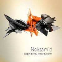 Noktamid - Carpe Diem / Carpe Noktem