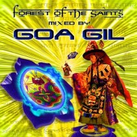 Compilation: Forest of the saints - Compiled by Goa Gil